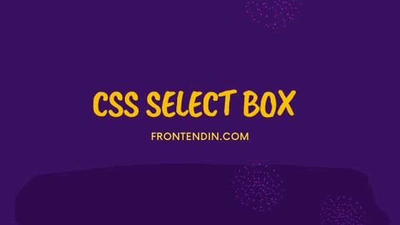 10+ CSS SELECT BOX