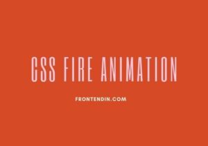 Read more about the article 15+ CSS Fire Animation Code Example