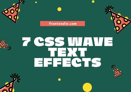 7 CSS Wave text effects - Front-End Developer