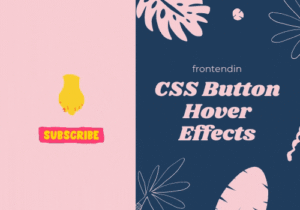 Read more about the article 30 CSS Button Hover Effects That Will Help You Create A Beautiful Button