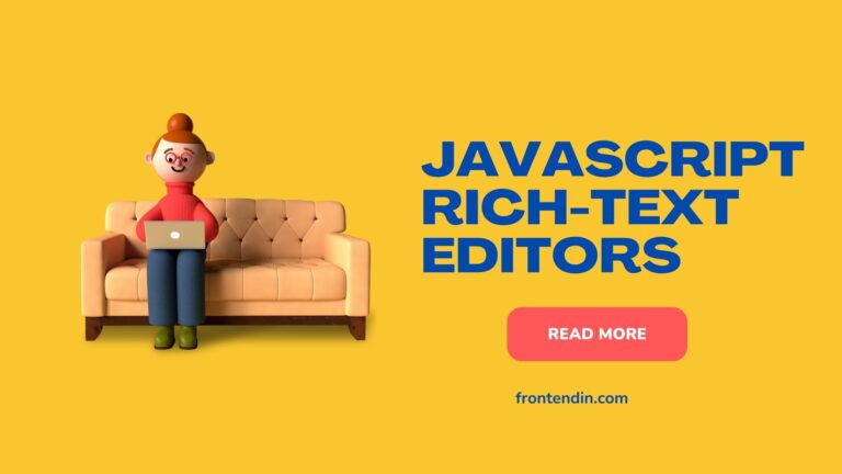Read more about the article 25+ Best Javascript Rich Text Editors (WYSIWYG) For Faster And Useful Development
