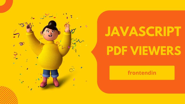 Read more about the article Top 15+ Best JavaScript PDF Viewers for a Seamless Browsing Experience
