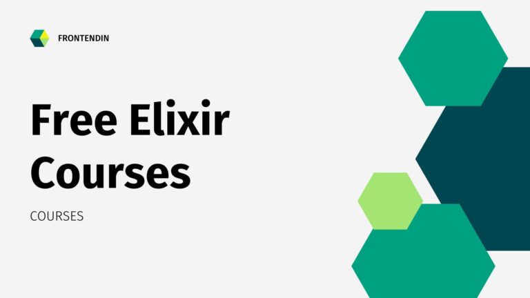 Elixir For Beginners: 5 Best Free Elixir Courses For Programmers