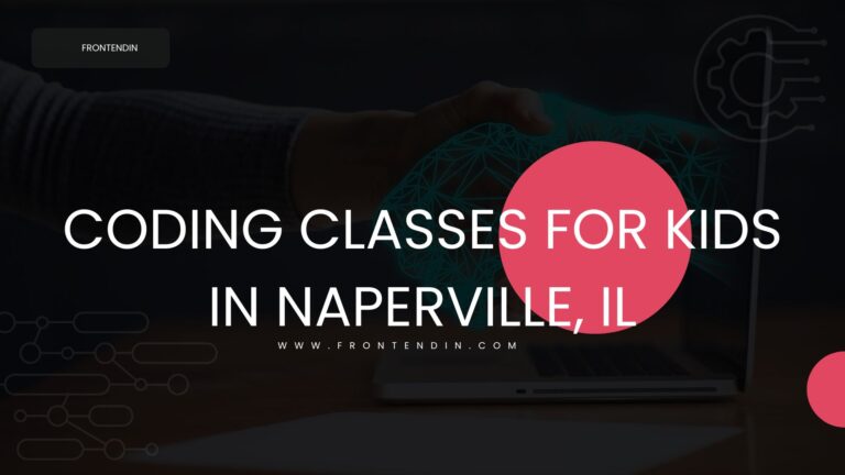 9 Best Coding Classes for Kids in Naperville, IL
