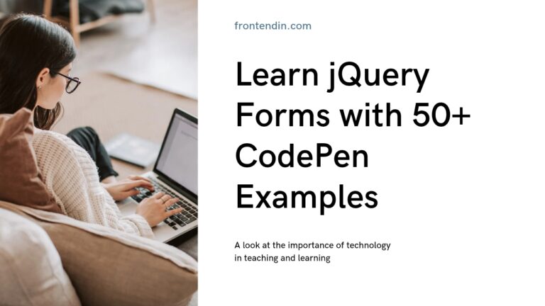 Learn jQuery Forms with 50+ CodePen Examples