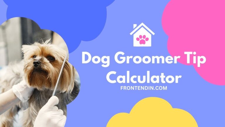 Dog Groomer Tip Calculator